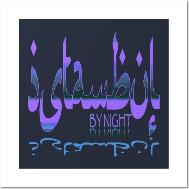 Istanbul By Night Blue Calligraphic Text Wall Art by taiche